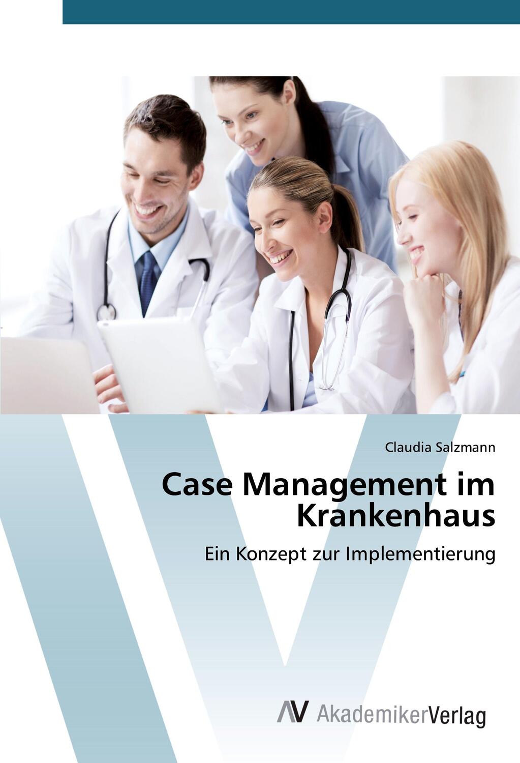 Cover: 9783639843958 | Case Management im Krankenhaus | Ein Konzept zur Implementierung