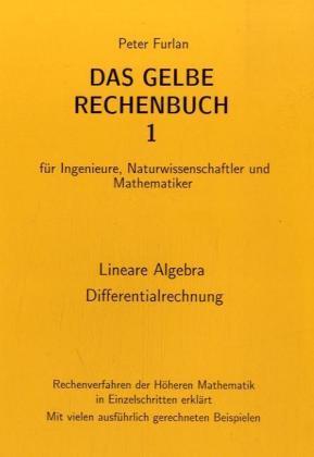 Cover: 9783931645007 | Das Gelbe Rechenbuch 01. Lineare Algebra, Differentialrechnung | Buch