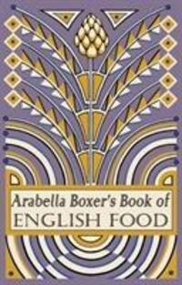 Cover: 9780241961667 | Arabella Boxer's Book of English Food | Arabella Boxer | Taschenbuch