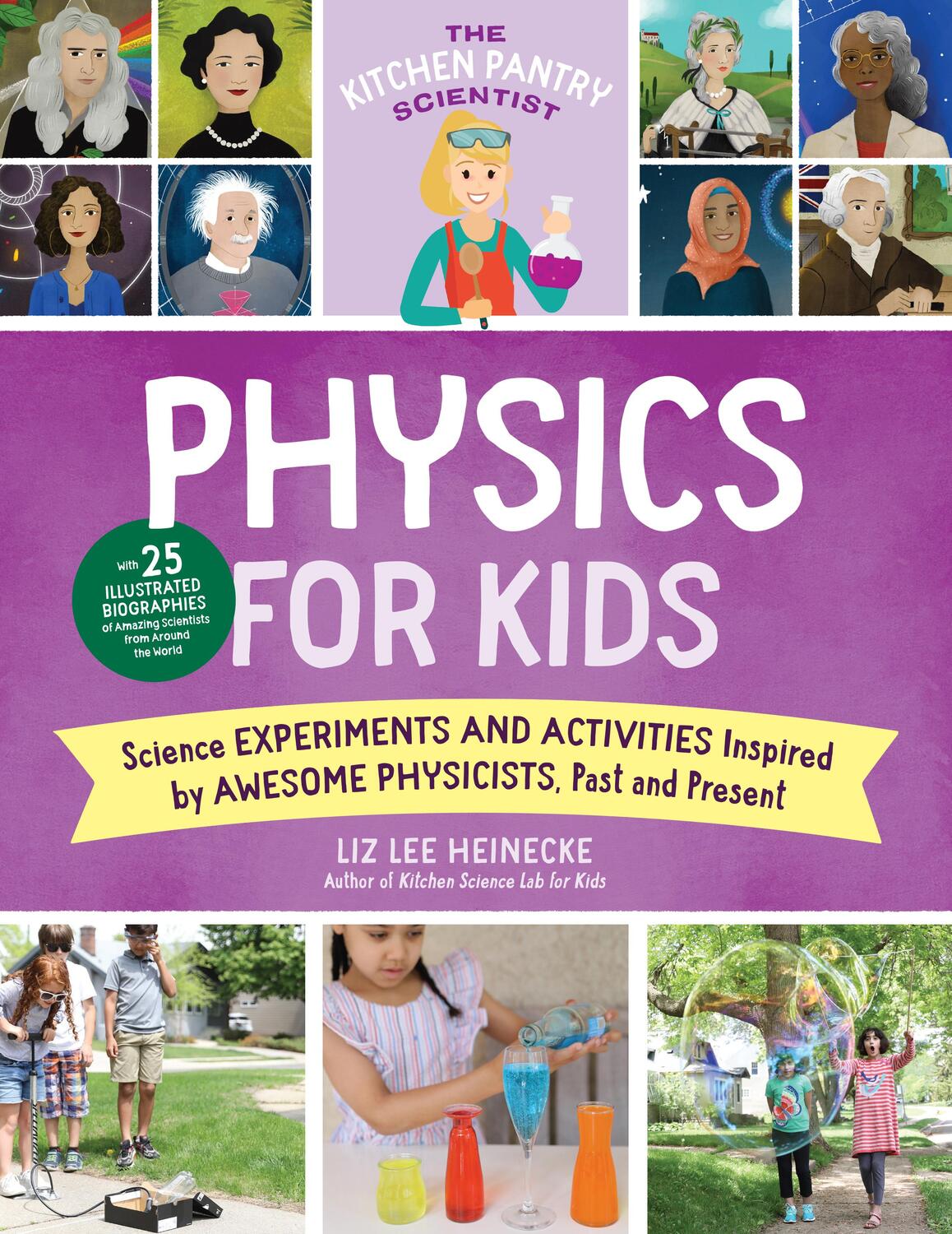 Cover: 9780760372432 | The Kitchen Pantry Scientist Physics for Kids | Liz Lee Heinecke