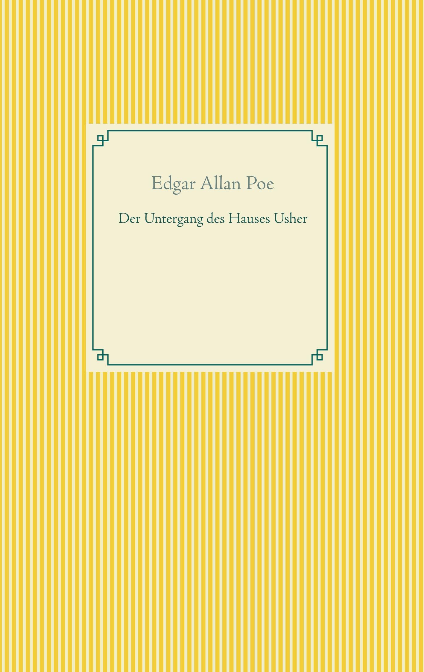 Cover: 9783751905152 | Der Untergang des Hauses Usher | Edgar Allan Poe | Taschenbuch | 52 S.