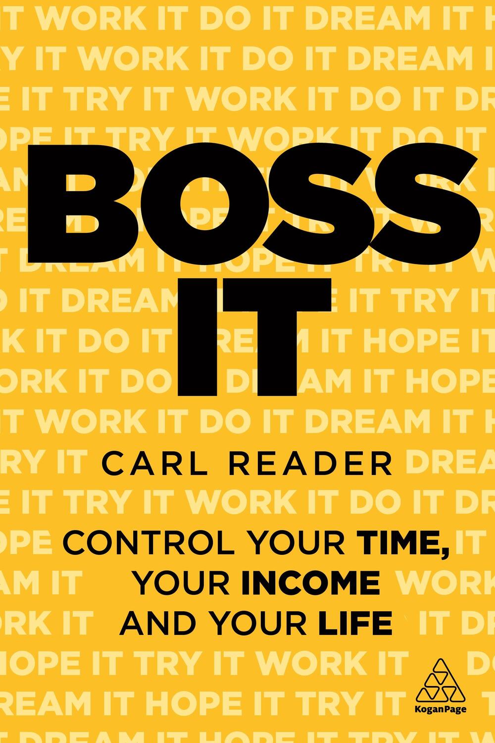 Cover: 9781789666410 | Boss It | Control Your Time, Your Income and Your Life | Carl Reader