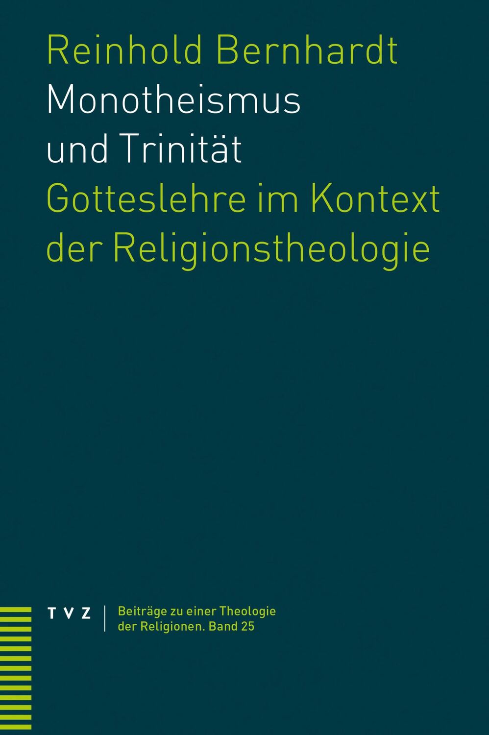 Cover: 9783290185251 | Monotheismus und Trinität | Reinhold Bernhardt | Taschenbuch | 329 S.