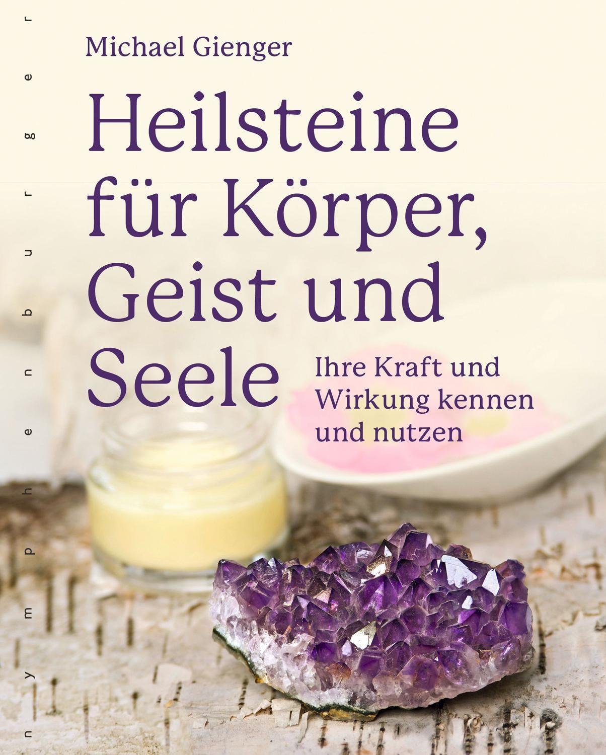 Cover: 9783485029452 | Heilsteine für Körper, Geist und Seele | Michael Gienger | Taschenbuch