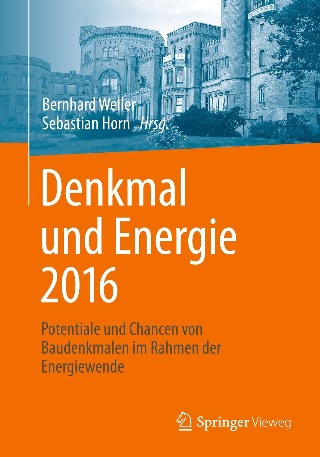 Cover: 9783658119829 | Denkmal und Energie 2016 | Sebastian Horn (u. a.) | Taschenbuch | vi