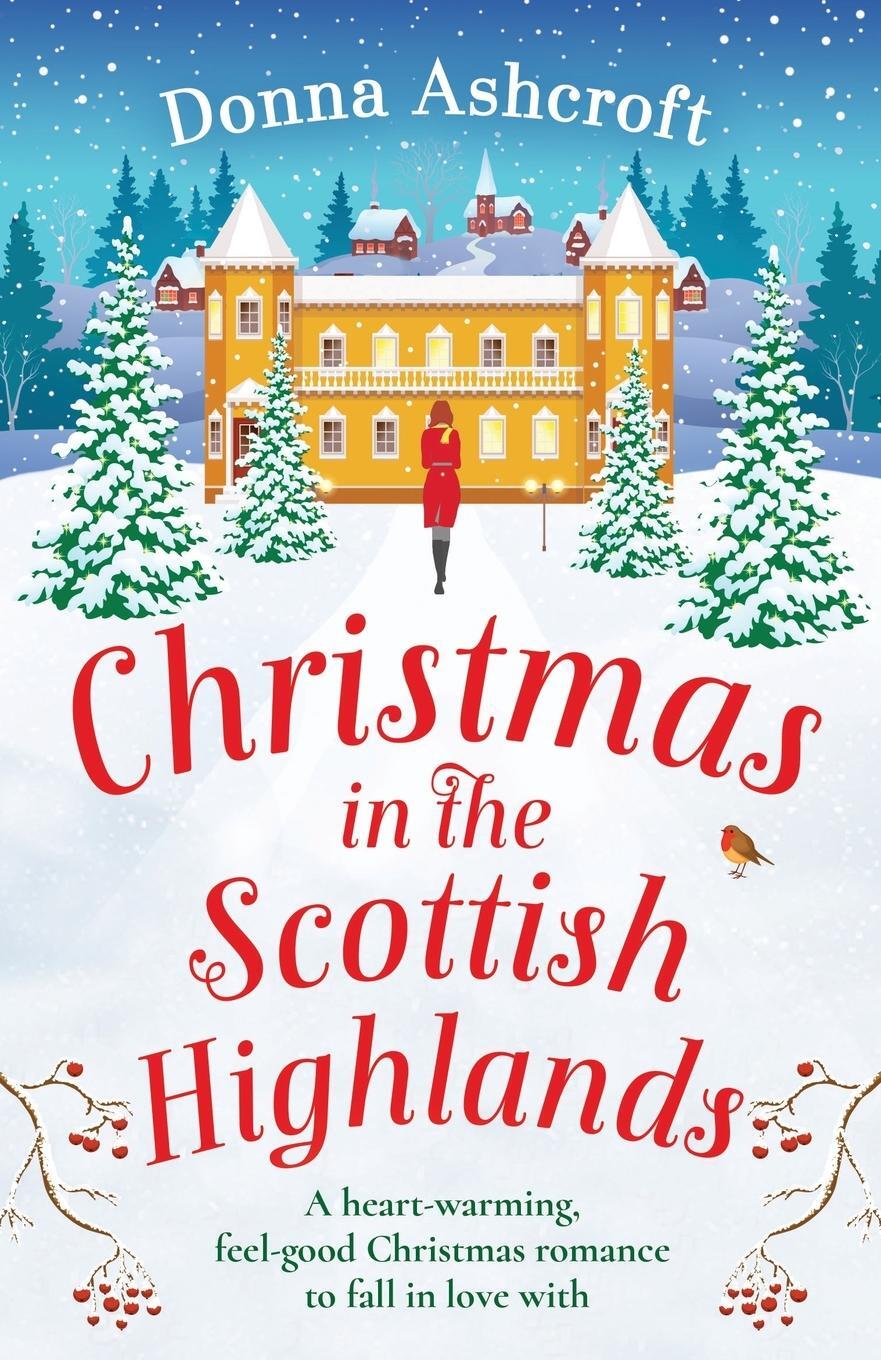 Cover: 9781800193512 | Christmas in the Scottish Highlands | Donna Ashcroft | Taschenbuch