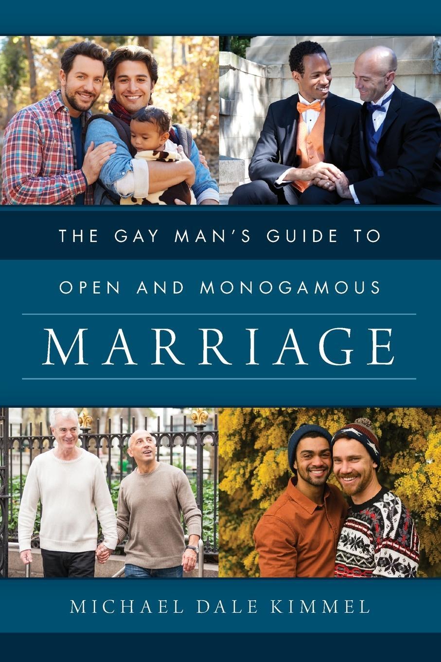 Cover: 9781538129142 | The Gay Man's Guide to Open and Monogamous Marriage | Kimmel | Buch