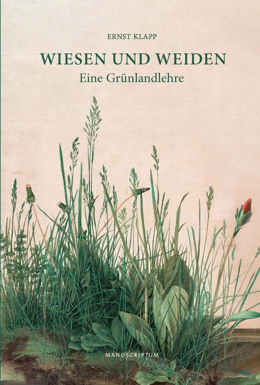 Cover: 9783948075606 | Wiesen und Weiden | Eine Grünlandlehre | Ernst Klapp | Buch | Deutsch