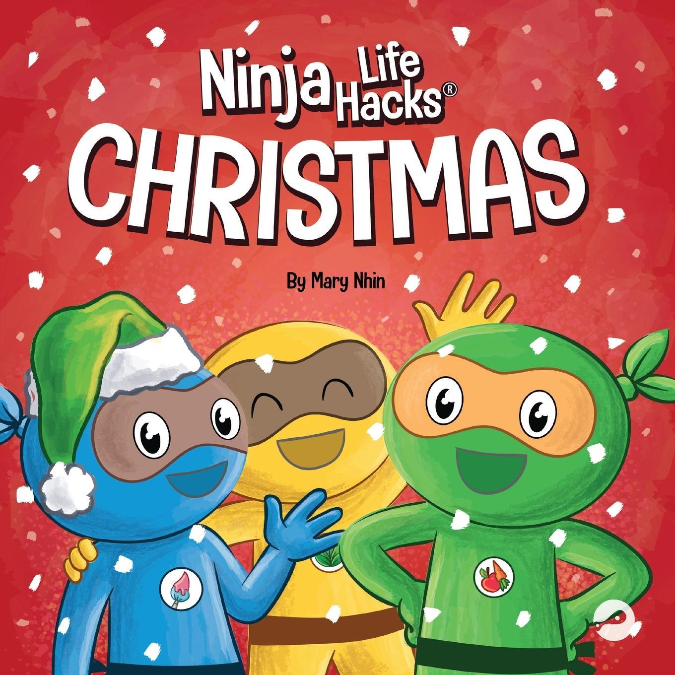 Cover: 9781637316184 | Ninja Life Hacks Christmas | A Rhyming Children's Book About Christmas