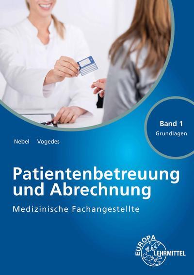 Cover: 9783808564080 | Medizinische Fachangestellte Patientenbetreuung und Abrechnung | Buch
