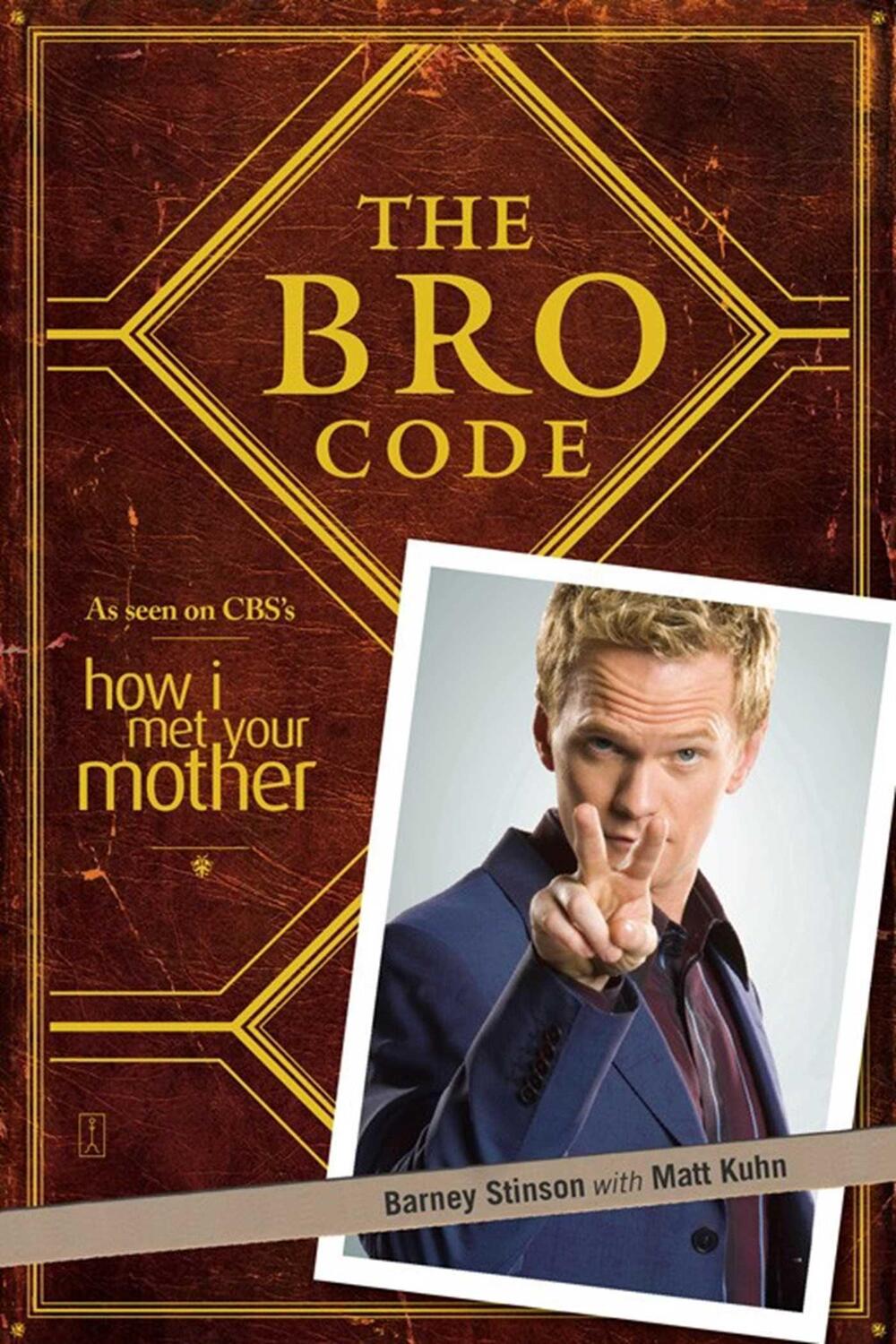 Cover: 9781847399304 | The Bro Code | Barney Stinson | Taschenbuch | Englisch | 2009