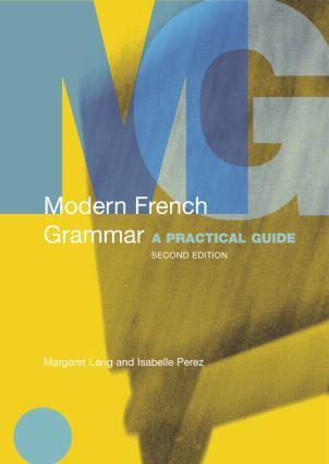 Cover: 9780415331623 | Modern French Grammar | A Practical Guide | Margaret Lang (u. a.)