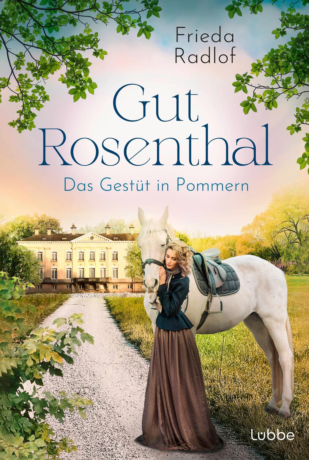 Cover: 9783404189816 | Gut Rosenthal - Das Gestüt in Pommern | Frieda Radlof | Taschenbuch