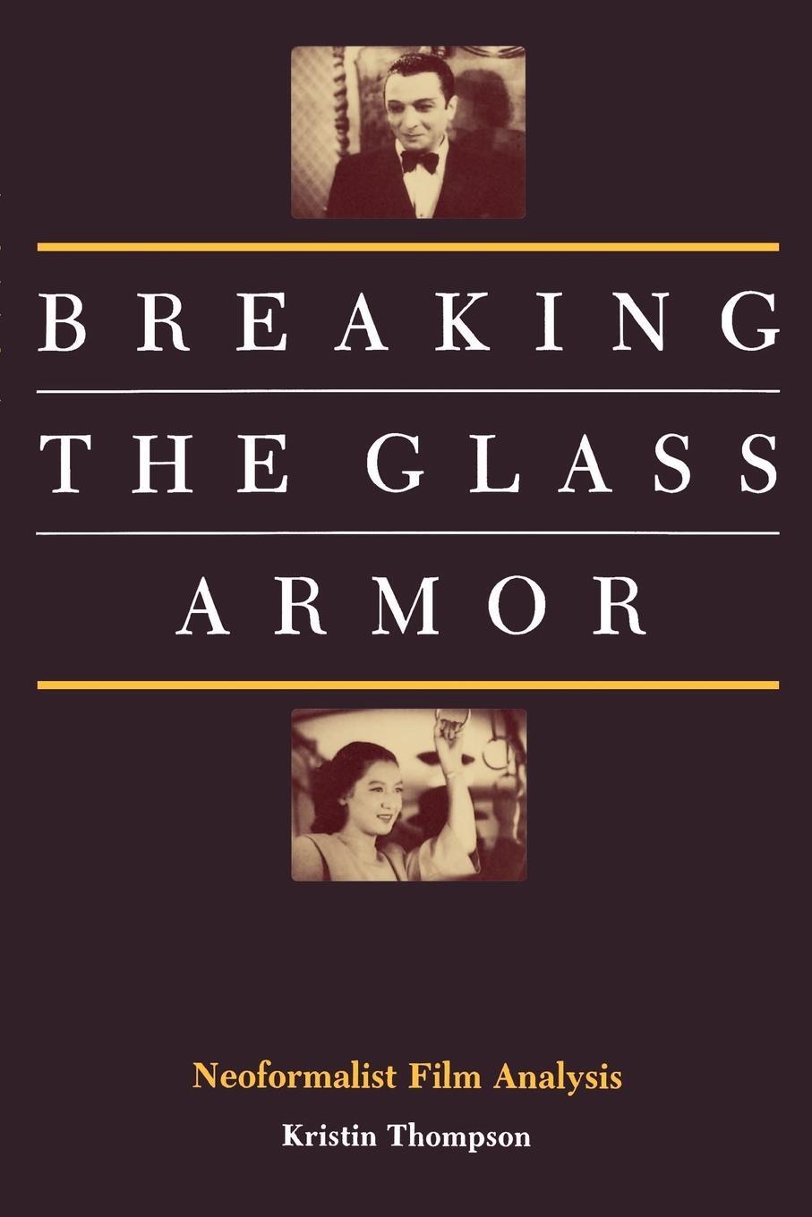 Cover: 9780691014531 | Breaking the Glass Armor | Kristin Thompson | Taschenbuch | Paperback