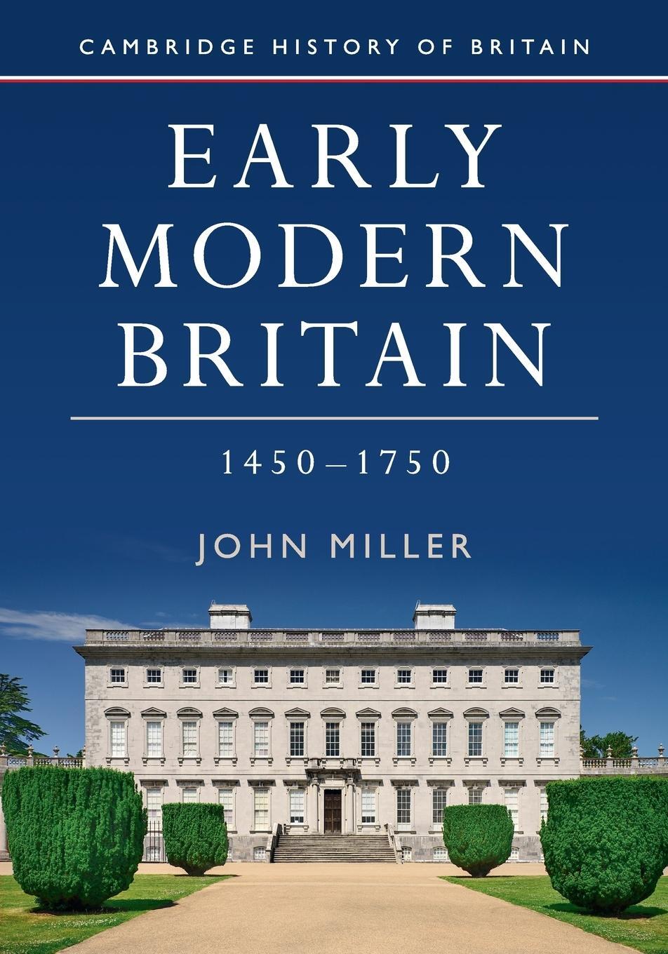 Cover: 9781107650138 | Early Modern Britain, 1450-1750 | John Miller | Taschenbuch | Englisch
