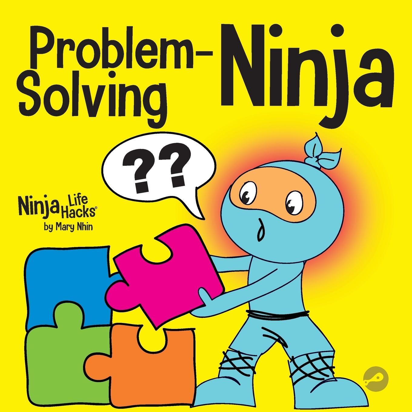 Cover: 9781637311752 | Problem-Solving Ninja | Mary Nhin | Taschenbuch | Ninja Life Hacks