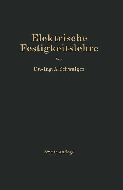 Cover: 9783642525308 | Elektrische Festigkeitslehre | A. Schwaiger | Taschenbuch | Paperback