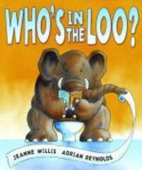 Cover: 9781842706985 | Who's in the Loo? | Jeanne Willis | Taschenbuch | Englisch | 2007