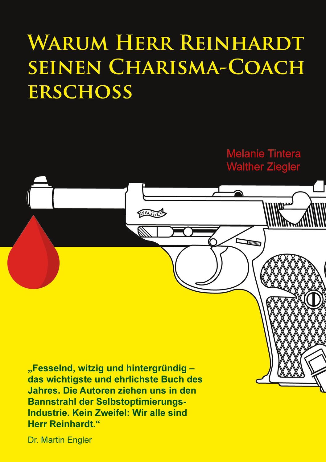 Cover: 9783751904711 | Warum Herr Reinhardt seinen Charisma-Coach erschoss | Tintera (u. a.)