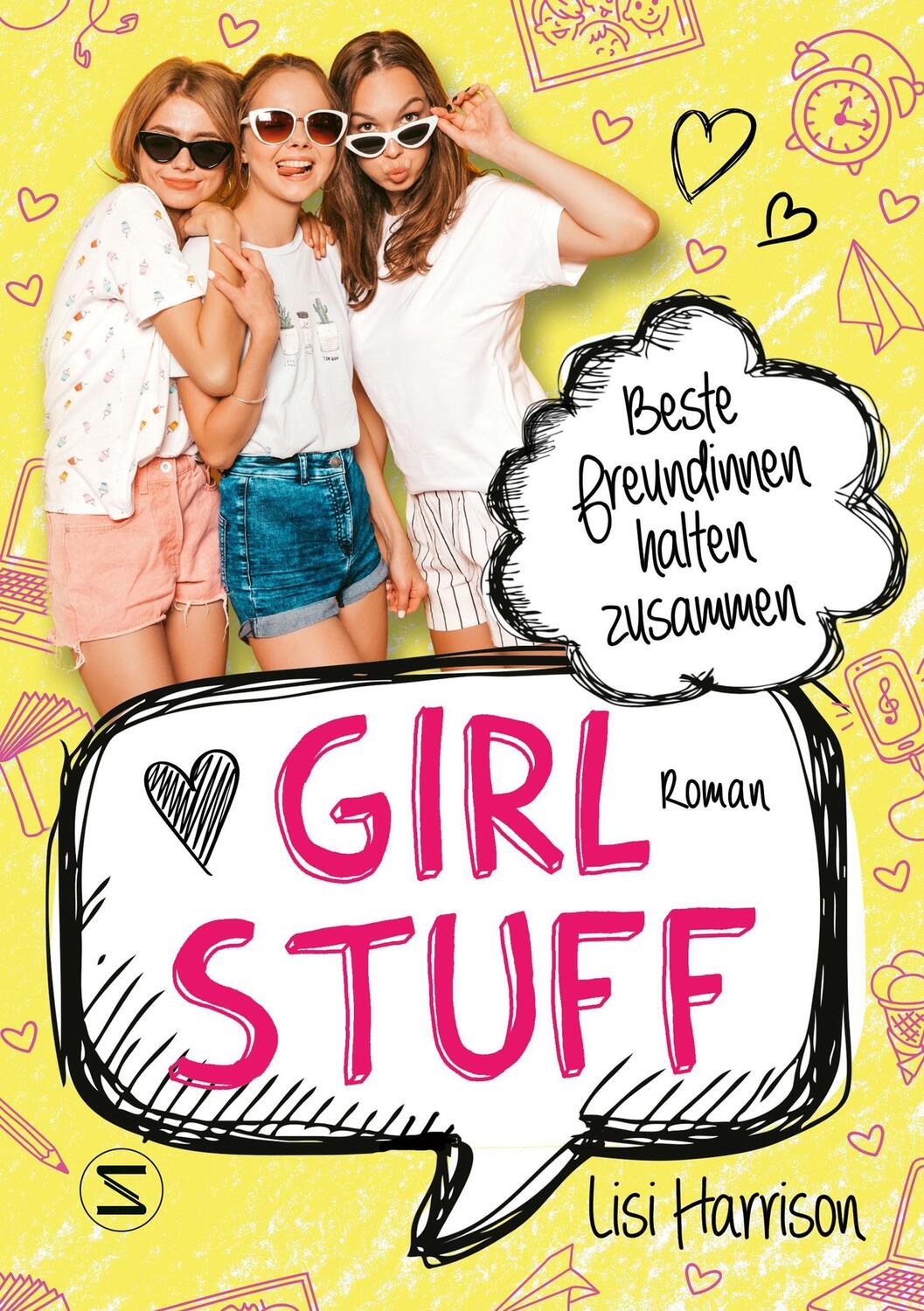 Cover: 9783505144271 | Girl Stuff - Beste Freundinnen halten zusammen | Lisi Harrison | Buch