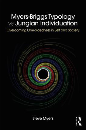 Cover: 9781138230859 | Myers-Briggs Typology vs. Jungian Individuation | Steve Myers | Buch