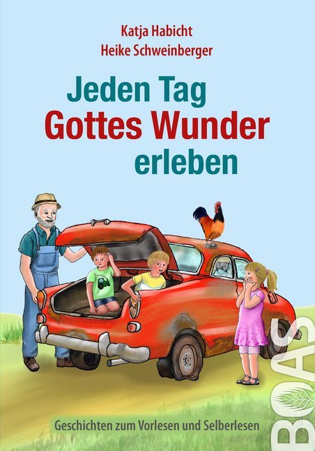 Cover: 9783942258258 | Jeden Tag Gottes Wunder erleben | Katja Habicht | Buch | 96 S. | 2018