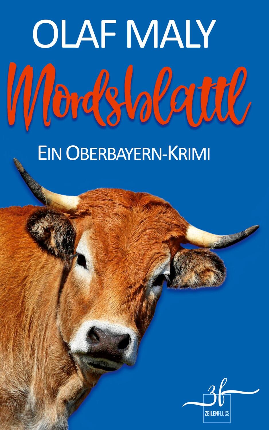 Cover: 9783967141191 | Mordsblattl | Ein Oberbayern-Krimi | Olaf Maly | Taschenbuch