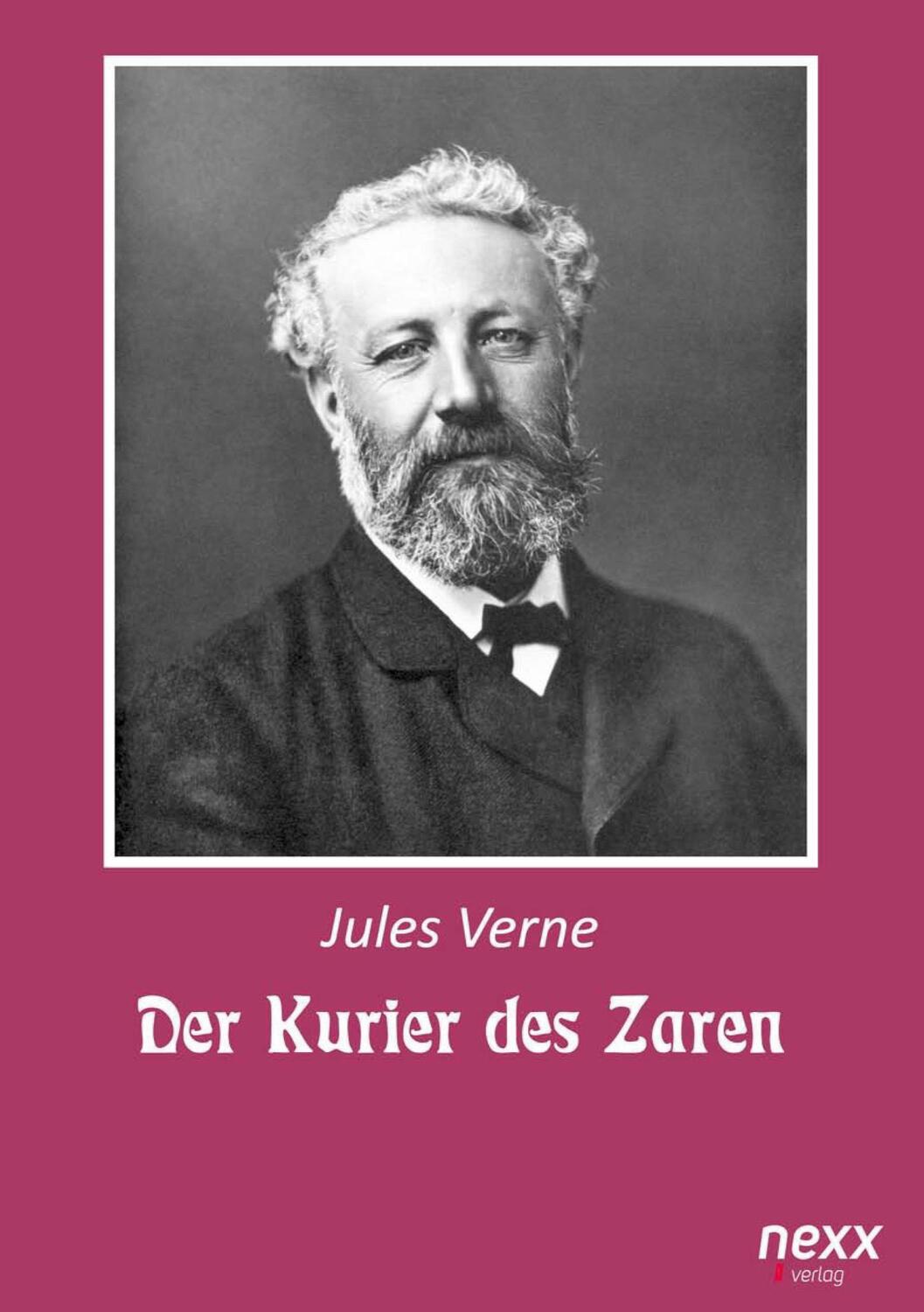 Cover: 9783958706491 | Der Kurier des Zaren | nexx ¿ WELTLITERATUR NEU INSPIRIERT | Verne