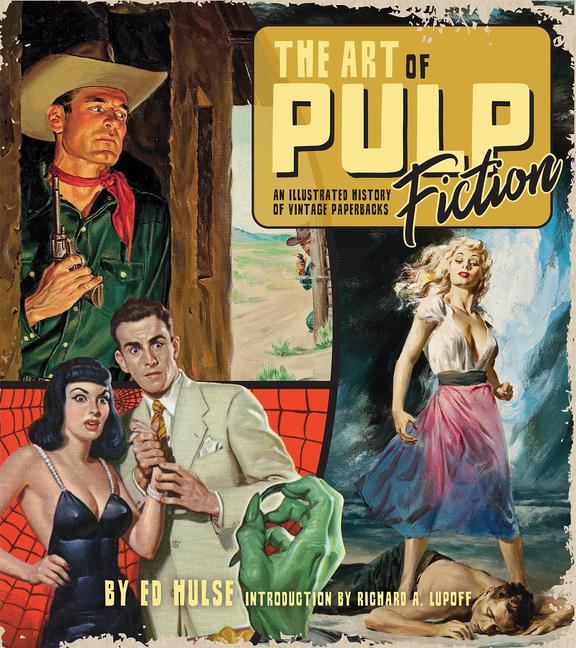 Cover: 9781684057993 | The Art of Pulp Fiction | An Illustrated History of Vintage Paperbacks