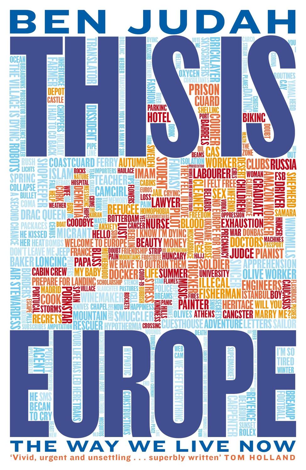 Cover: 9781447276289 | This is Europe | The Way We Live Now | Ben Judah | Taschenbuch | 2023