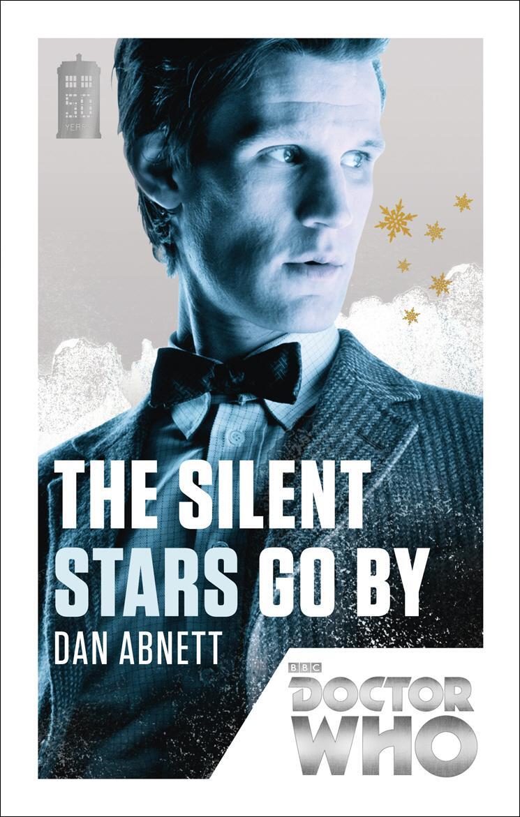 Cover: 9781849905176 | Doctor Who: The Silent Stars Go by | Dan Abnett | Taschenbuch | 2013