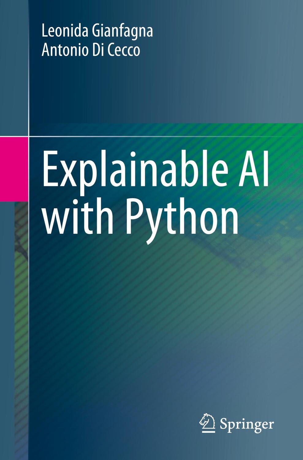 Cover: 9783030686390 | Explainable AI with Python | Antonio Di Cecco (u. a.) | Taschenbuch