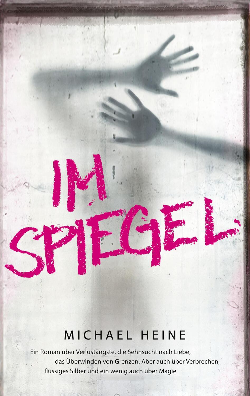 Cover: 9783759771315 | Im Spiegel | Michael Heine | Taschenbuch | Paperback | 358 S. | 2024