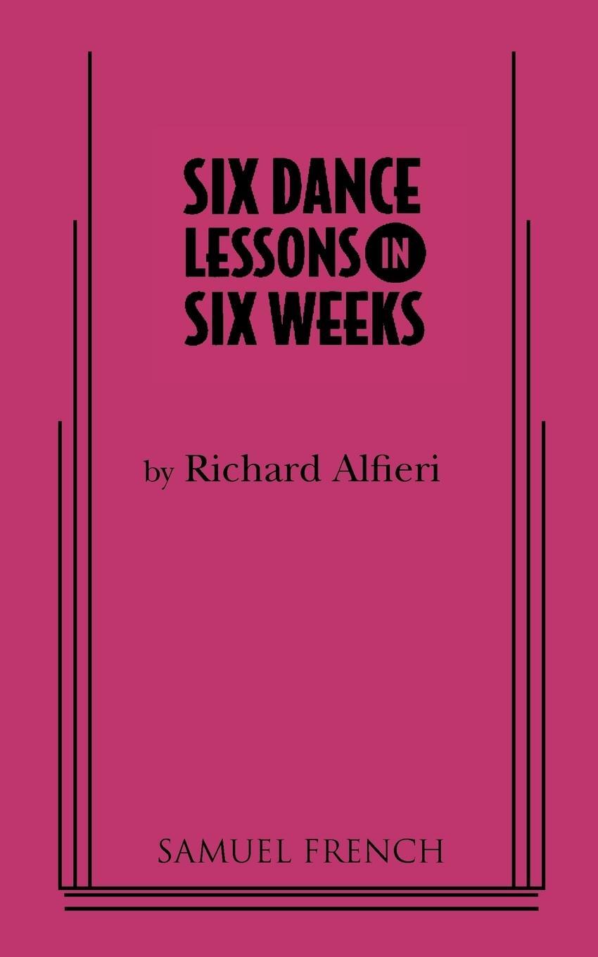 Cover: 9780573602795 | Six Dance Lessons in Six Weeks | Richard Alfieri | Taschenbuch | 2010