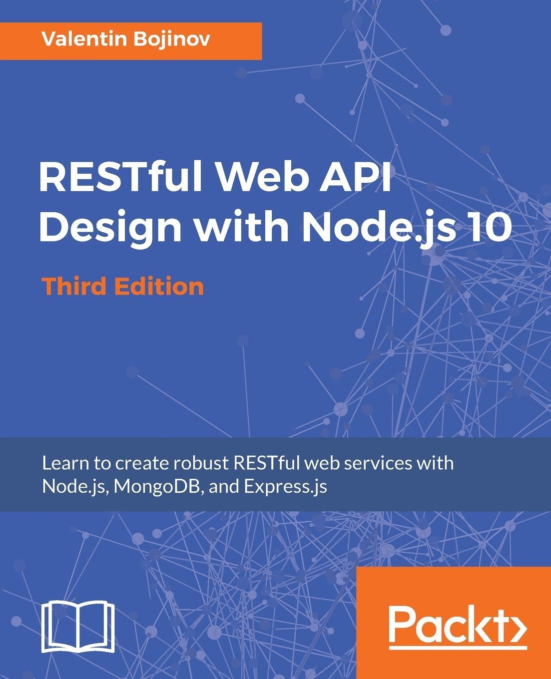 Cover: 9781788623322 | RESTful Web API Design with Node.js 10, Third Edition | Bojinov | Buch