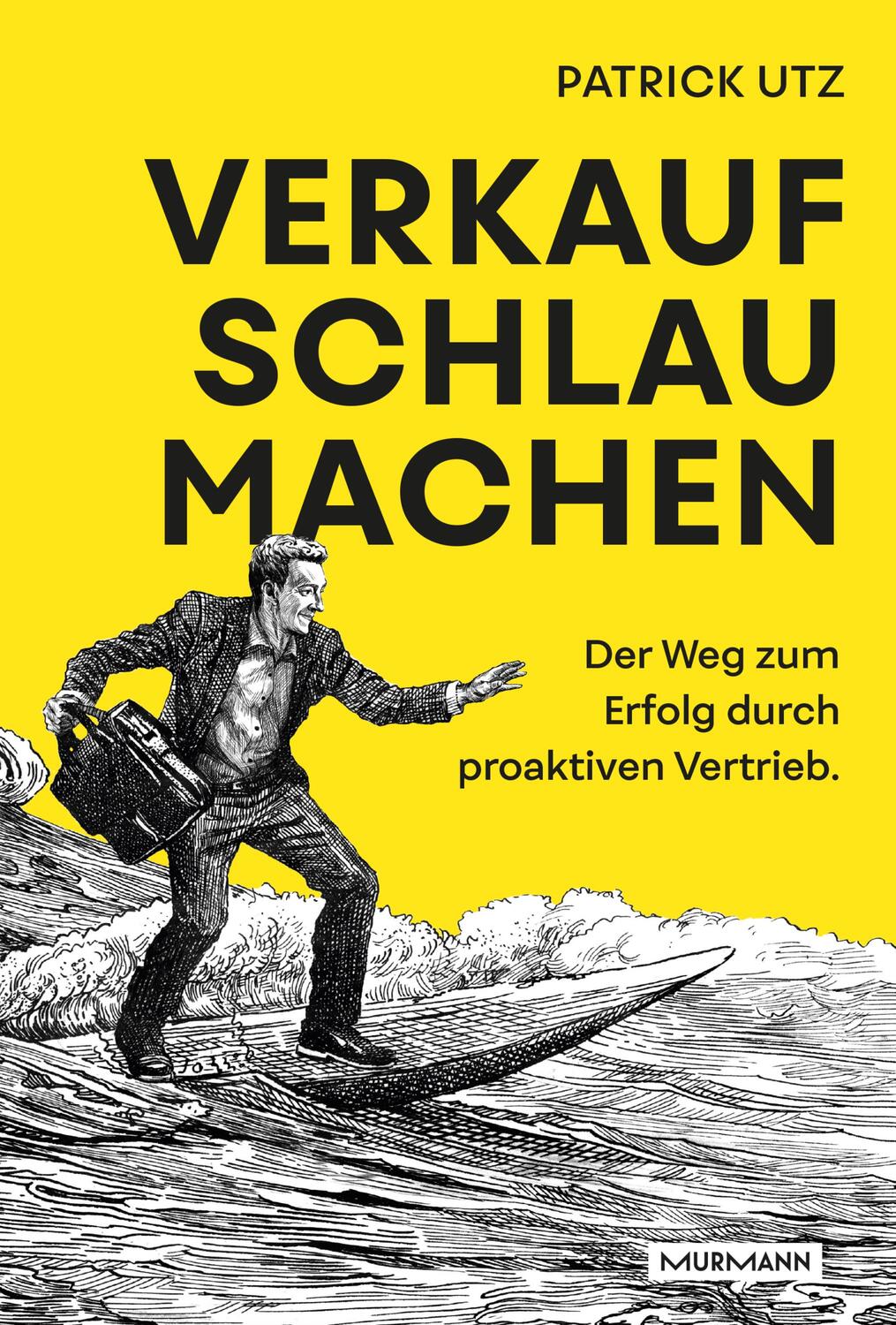 Cover: 9783867747820 | Verkauf. Schlau. Machen. | Patrick Utz | Buch | 250 S. | Deutsch