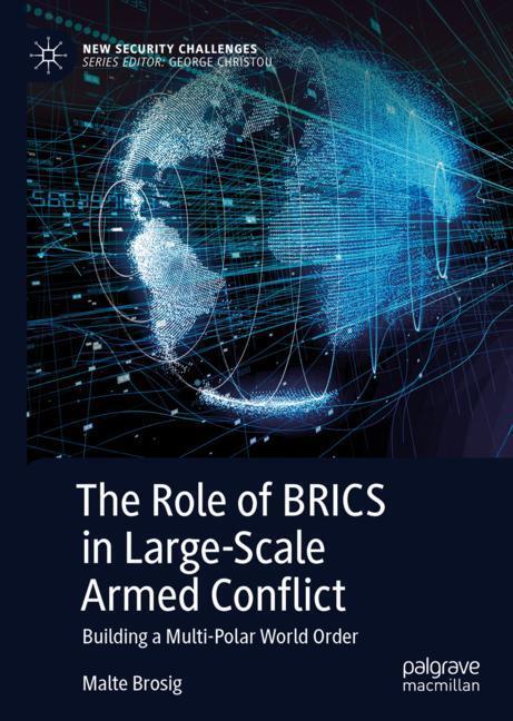 Cover: 9783030185367 | The Role of BRICS in Large-Scale Armed Conflict | Malte Brosig | Buch