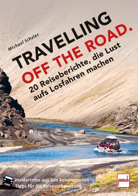 Cover: 9783613509146 | TRAVELLING OFF THE ROAD | Michael Scheler | Taschenbuch | Deutsch