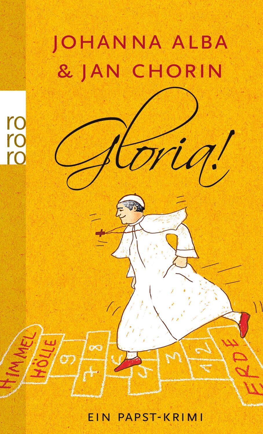 Cover: 9783499257551 | Gloria! | Ein Papst-Krimi | Johanna Alba (u. a.) | Taschenbuch | 2012
