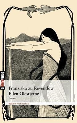 Cover: 9783935877527 | Ellen Olestjerne | Roman | Franziska zu Reventlow | Taschenbuch | 2002