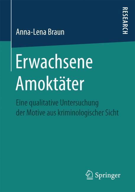 Cover: 9783658200381 | Erwachsene Amoktäter | Anna-Lena Braun | Taschenbuch | Paperback