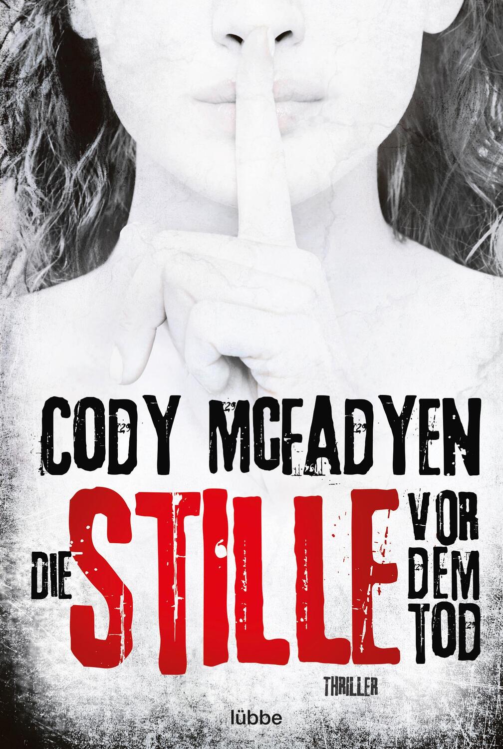 Cover: 9783404175895 | Die Stille vor dem Tod | Thriller . | Cody McFadyen | Taschenbuch