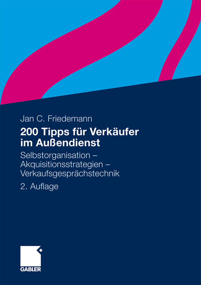 Cover: 9783834923516 | 200 Tipps für Verkäufer im Außendienst | Jan Friedemann | Taschenbuch