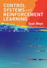 Cover: 9781316511961 | Control Systems and Reinforcement Learning | Sean Meyn | Buch | 2022