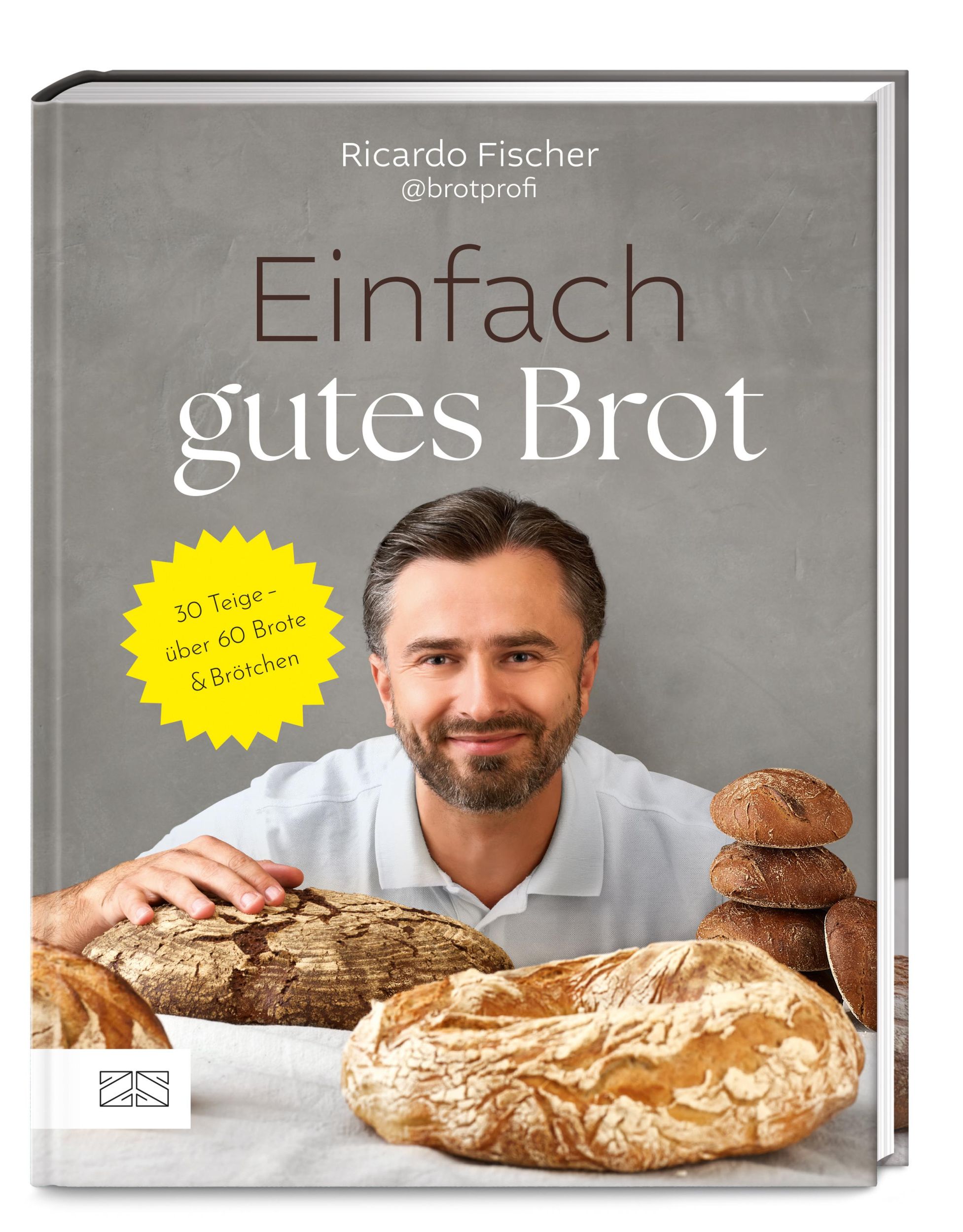 Cover: 9783965844575 | Einfach gutes Brot | 30 Teige - über 60 Brote und Brötchen | Fischer