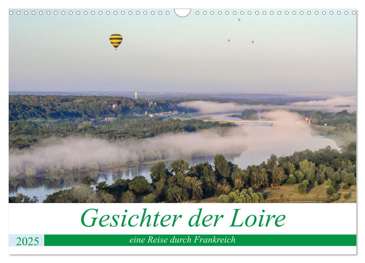 Cover: 9783435034307 | Gesichter der Loire, eine Reise durch Frankreich (Wandkalender 2025...