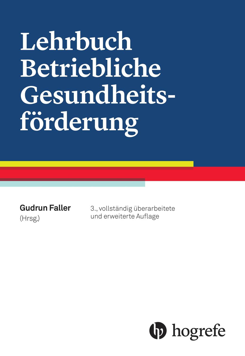 Cover: 9783456855691 | Lehrbuch Betriebliche Gesundheitsförderung | Gudrun Faller | Buch