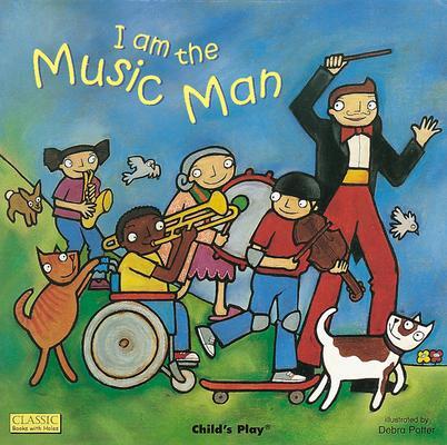 Cover: 9781904550600 | I am the Music Man | Buch | Papp-Bilderbuch | Englisch | 2005