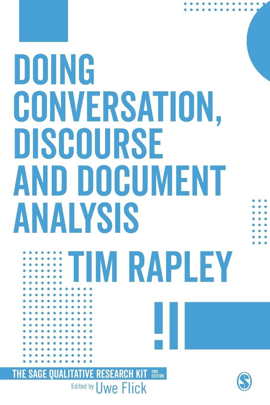 Cover: 9781473913615 | Doing Conversation, Discourse and Document Analysis | Tim Rapley