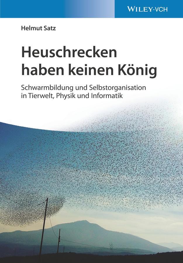 Cover: 9783527347490 | Heuschrecken haben keinen König | Helmut Satz | Taschenbuch | X | 2021